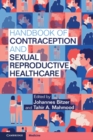 Handbook of Contraception and Sexual Reproductive Healthcare - eBook