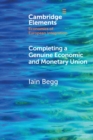 Completing a Genuine Economic and Monetary Union - Book