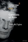 Carnivals of Ruin : Beckett, Ireland, and the Festival Form - Book