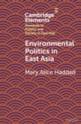 Environmental Politics in East Asia - Book