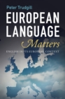 European Language Matters : English in Its European Context - Book