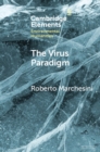 Virus Paradigm : A Planetary Ecology of the Mind - eBook