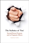 Stylistics of 'You' : Second-Person Pronoun and its Pragmatic Effects - eBook