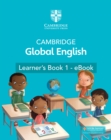 Cambridge Global English Learner's Book 1 - eBook : for Cambridge Primary English as a Second Language - eBook