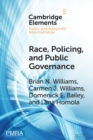 Race, Policing, and Public Governance : On the Other Side of Now - Book