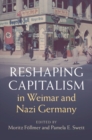 Reshaping Capitalism in Weimar and Nazi Germany - eBook