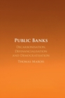 Public Banks : Decarbonisation, Definancialisation and Democratisation - Book
