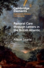 Pastoral Care through Letters in the British Atlantic - eBook