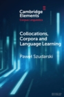Collocations, Corpora and Language Learning - Book