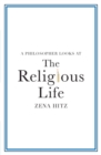 A Philosopher Looks at the Religious Life - Book