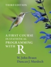 A First Course in Statistical Programming with R - Book