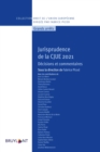Jurisprudence de la CJUE 2021 : Decisions et commentaires - eBook