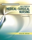 Clinical Decision Making : Case Studies in Medical-Surgical Nursing - Book