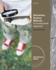 Elementary Science Methods : A Constructivist Approach - Book