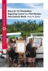 Bravo for the Marshallese : Regaining Control in a Post-Nuclear, Post-Colonial World - Book
