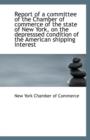 Report of a Committee of the Chamber of Commerce of the State of New York, on the Depresssed Conditi - Book
