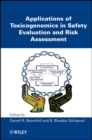 Applications of Toxicogenomics in Safety Evaluation and Risk Assessment - eBook
