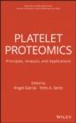 Platelet Proteomics : Principles, Analysis, and Applications - eBook