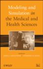 Modeling and Simulation in the Medical and Health Sciences - eBook