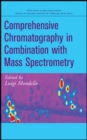 Comprehensive Chromatography in Combination with Mass Spectrometry - eBook