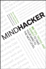 Mindhacker : 60 Tips, Tricks, and Games to Take Your Mind to the Next Level - Book
