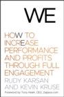 We : How to Increase Performance and Profits through Full Engagement - eBook