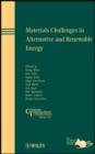 Materials Challenges in Alternative and Renewable Energy - Book
