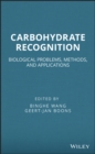 Carbohydrate Recognition : Biological Problems, Methods, and Applications - eBook
