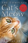 The Complete Cat's Meow : Everything You Need to Know about Caring for Your Cat - eBook