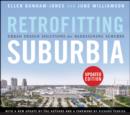 Retrofitting Suburbia, Updated Edition : Urban Design Solutions for Redesigning Suburbs - eBook