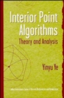 Interior Point Algorithms : Theory and Analysis - eBook