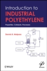 Introduction to Industrial Polyethylene : Properties, Catalysts, and Processes - eBook