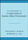 The Supplement to A Legal Guide for Student Affairs Professionals - Book