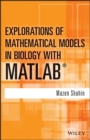 Explorations of Mathematical Models in Biology with MATLAB - Book