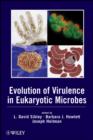 Evolution of Virulence in Eukaryotic Microbes - Book