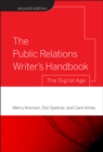 The Public Relations Writer's Handbook : The Digital Age - eBook