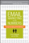 Email Marketing By the Numbers : How to Use the World's Greatest Marketing Tool to Take Any Organization to the Next Level - eBook