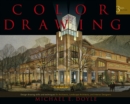 Color Drawing : Design Drawing Skills and Techniques for Architects, Landscape Architects, and Interior Designers - eBook