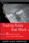 Trading Rules that Work : The 28 Essential Lessons Every Trader Must Master - eBook
