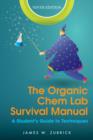 The Organic Chem Lab Survival Manual : A Student's Guide to Techniques - Book