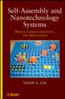 Self-Assembly and Nanotechnology Systems : Design, Characterization, and Applications - Book