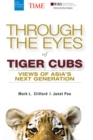 Through the Eyes of Tiger Cubs : Views of Asia's Next Generation - eBook