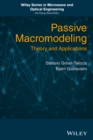 Passive Macromodeling : Theory and Applications - Book