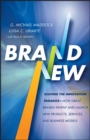Brand New : Solving the Innovation Paradox -- How Great Brands Invent and Launch New Products, Services, and Business Models - eBook