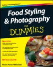 Food Styling and Photography For Dummies - Book