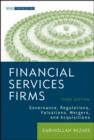Financial Services Firms : Governance, Regulations, Valuations, Mergers, and Acquisitions - eBook