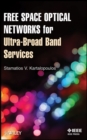 Free Space Optical Networks for Ultra-Broad Band Services - eBook