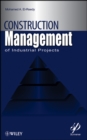 Construction Management for Industrial Projects : A Modular Guide for Project Managers - eBook