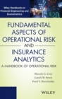 Fundamental Aspects of Operational Risk and Insurance Analytics : A Handbook of Operational Risk - Book