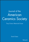 Journal of the American Ceramics Society : Tony Evans Memorial Issue - Book